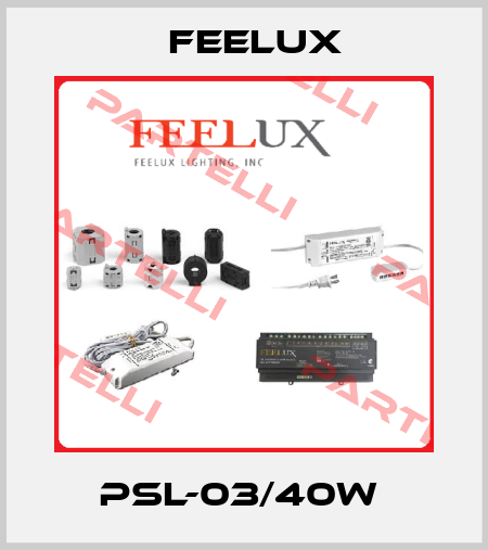 PSL-03/40W  Feelux