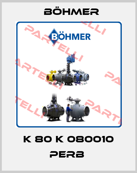 K 80 K 080010 PERB  Böhmer