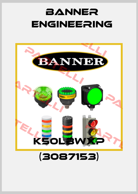 K50LBWXP (3087153) Banner Engineering