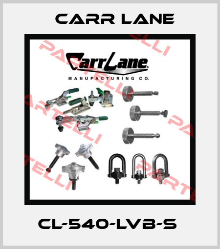 CL-540-LVB-S  Carr Lane