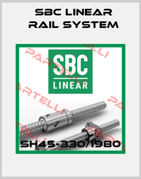 SH45-330/1980 SBC Linear Rail System