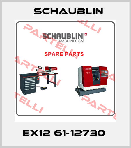 EX12 61-12730  Schaublin