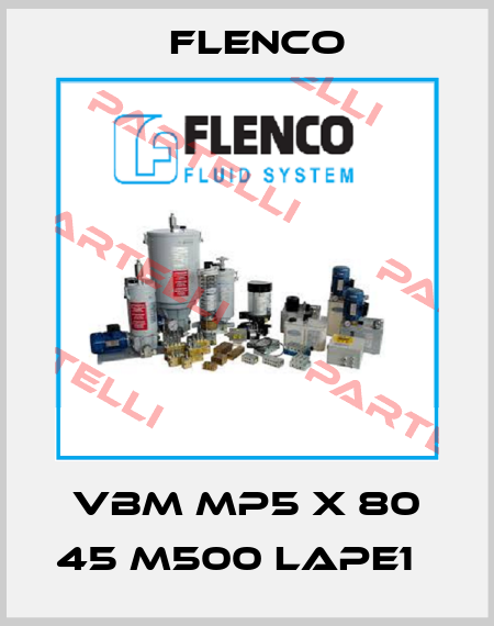 VBM MP5 X 80 45 M500 LAPE1   Flenco