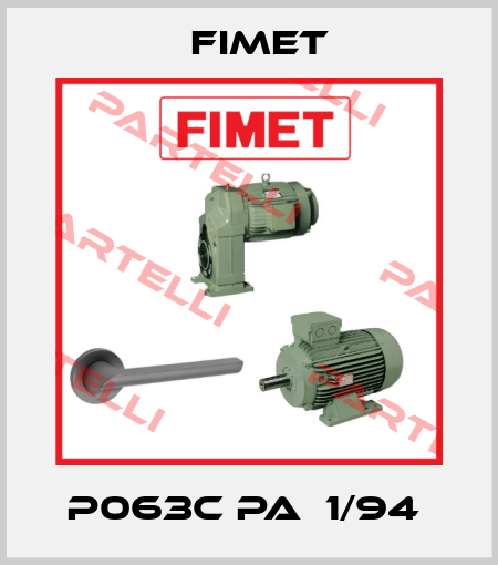 P063C PA  1/94  Fimet