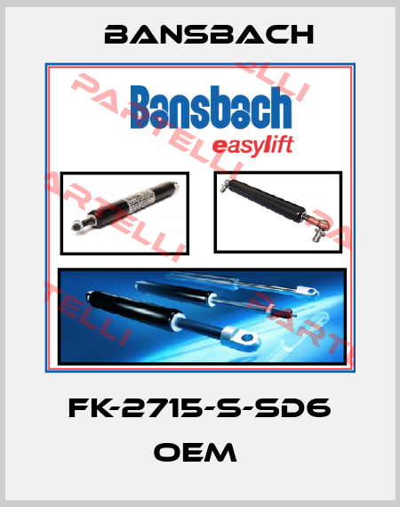 FK-2715-S-SD6 OEM  Bansbach