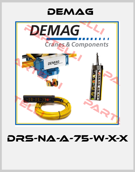 DRS-NA-A-75-W-X-X  Demag