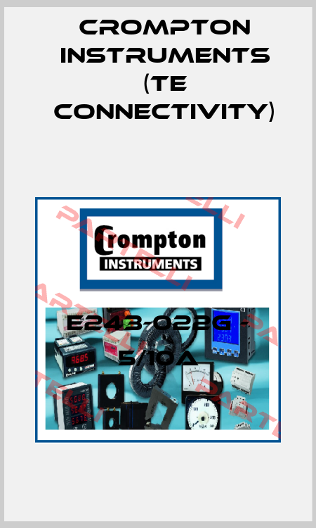 E243-022G - 5/10A CROMPTON INSTRUMENTS (TE Connectivity)