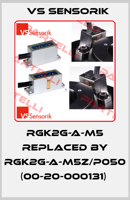 RGK2G-A-M5 REPLACED BY RGK2G-A-M5Z/P050 (00-20-000131)  VS Sensorik