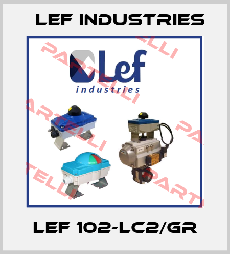 LEF 102-LC2/GR Lef Industries