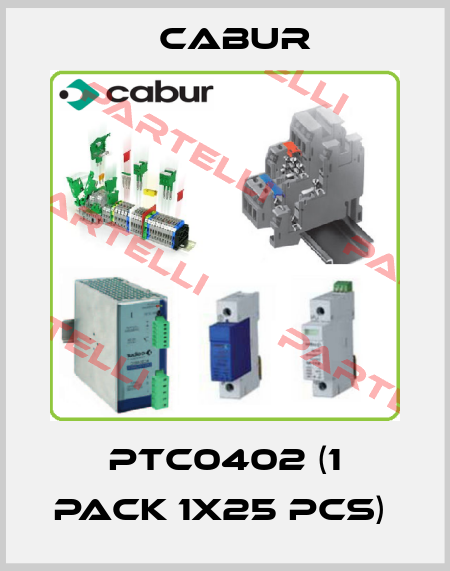 PTC0402 (1 pack 1x25 pcs)  Cabur