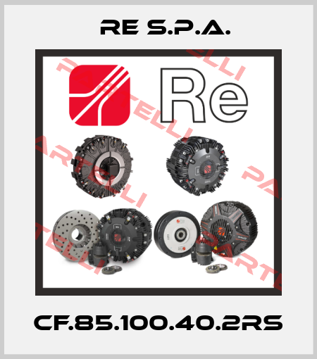 CF.85.100.40.2RS Re S.p.A.