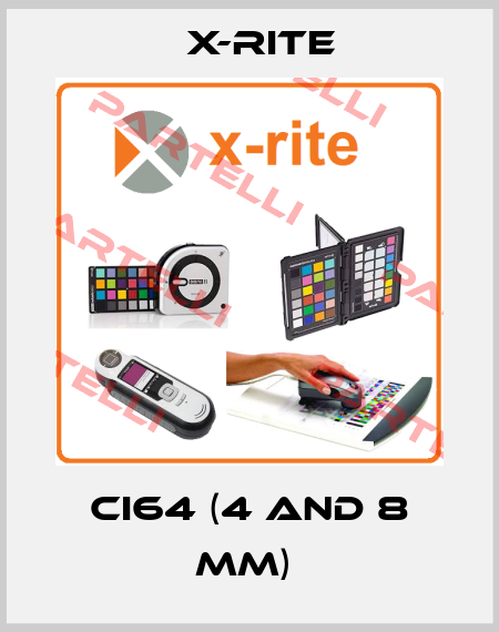 Ci64 (4 and 8 mm)  X-Rite