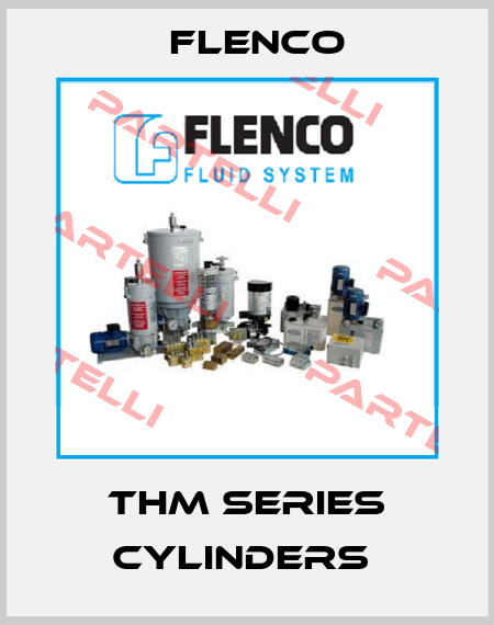 THM Series Cylinders  Flenco
