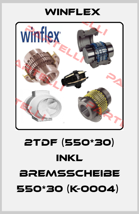 2TDF (550*30) Inkl Bremsscheibe 550*30 (K-0004)  Winflex