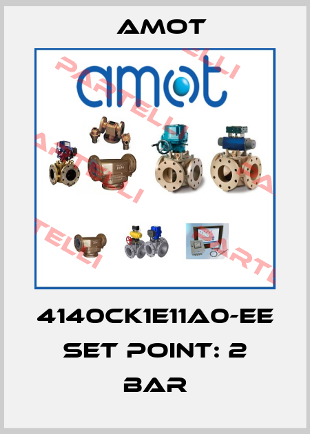 4140CK1E11A0-EE set point: 2 bar Amot