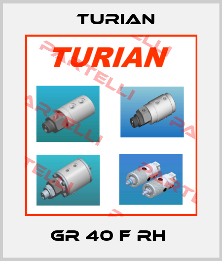GR 40 F RH  Turian