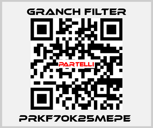 PRKF70K25MEPE  GRANCH FILTER