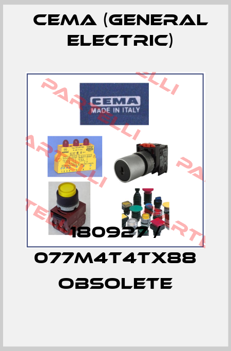 180927 / 077M4T4TX88 obsolete Cema (General Electric)