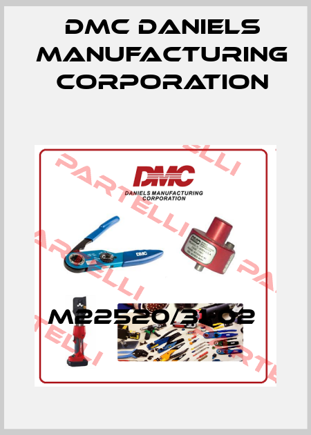 M22520/31-02  Dmc Daniels Manufacturing Corporation
