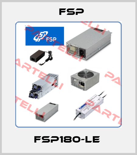 FSP180-LE  Fsp