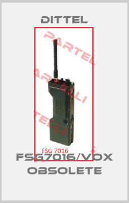 FSG7016/VOX obsolete Dittel
