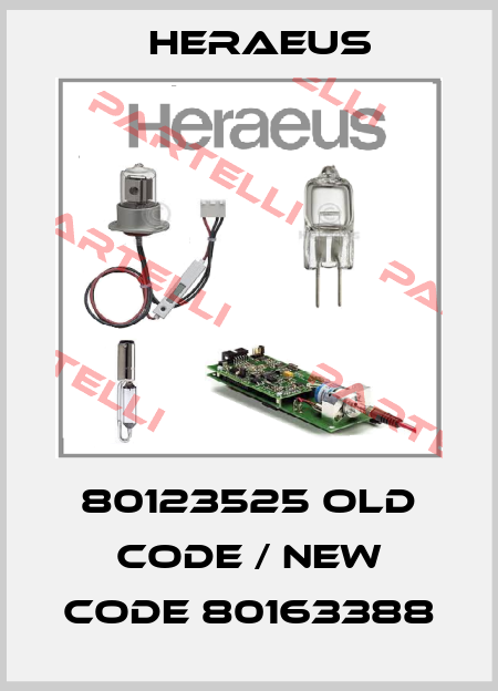 80123525 old code / new code 80163388 Heraeus