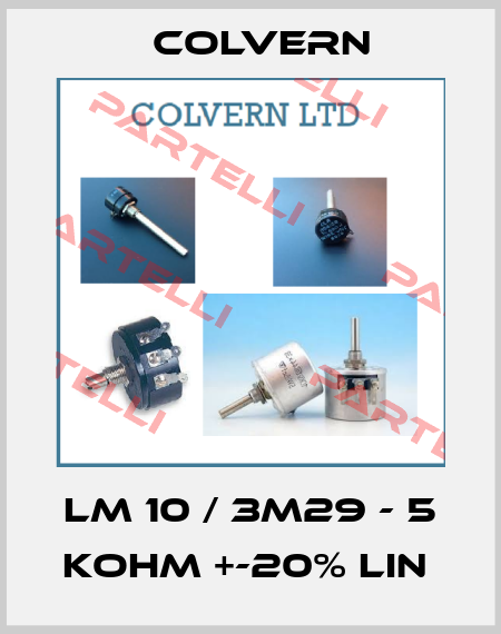 LM 10 / 3M29 - 5 KOHM +-20% LIN  Colvern