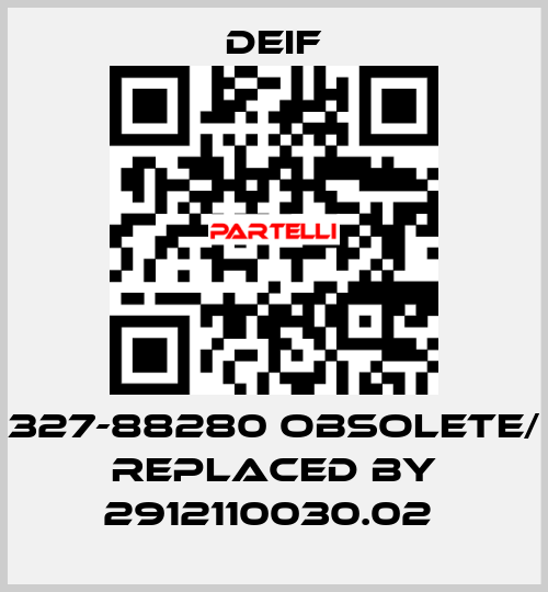 327-88280 obsolete/ replaced by 2912110030.02  Deif