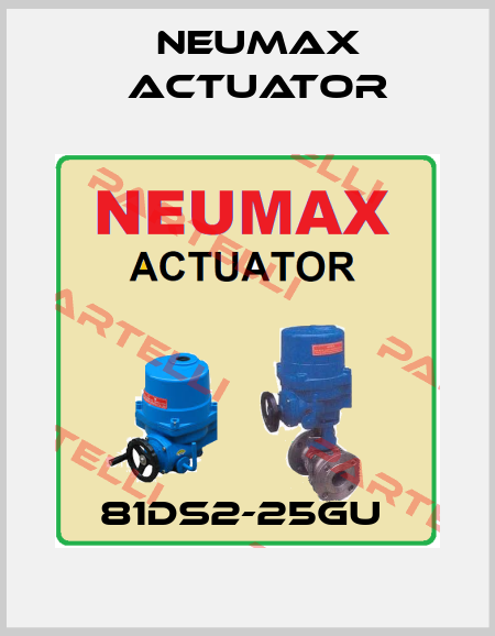 81DS2-25GU  Neumax Actuator