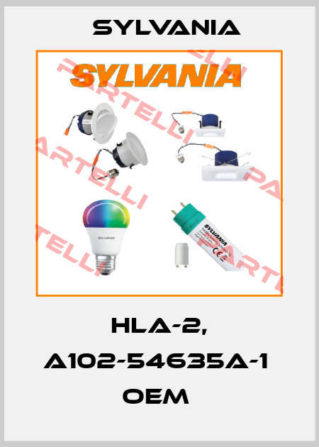  HLA-2, A102-54635A-1  OEM  Sylvania