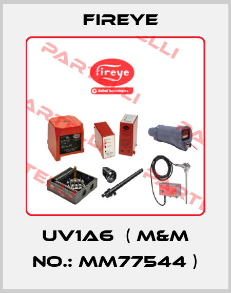 UV1A6  ( M&M No.: MM77544 ) Fireye