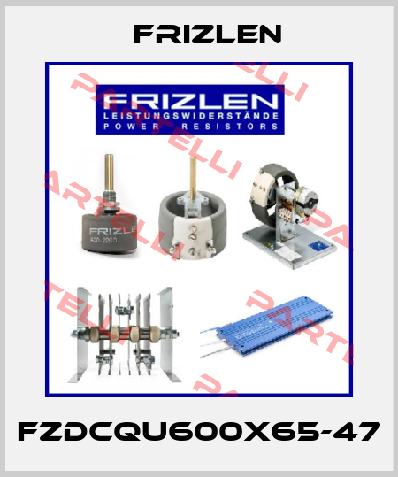 FZDCQU600X65-47 Frizlen