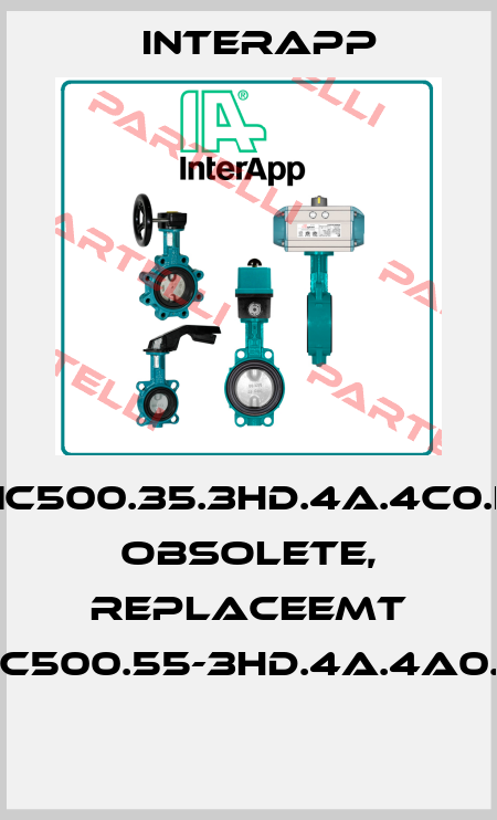 E1C500.35.3HD.4A.4C0.IN obsolete, replaceemt E1C500.55-3HD.4A.4A0.IN  InterApp
