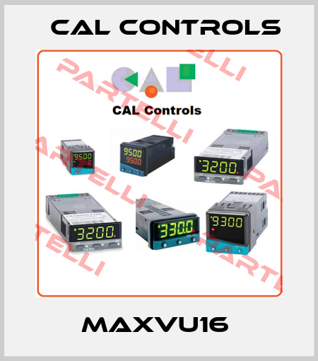 MAXVU16  Cal Controls
