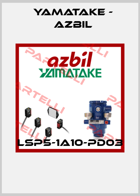 LSP5-1A10-PD03  Yamatake - Azbil