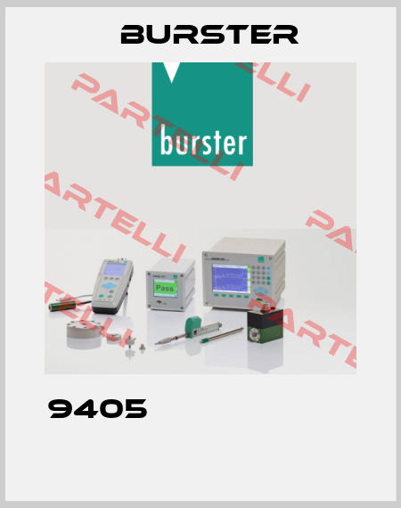 9405                           Burster