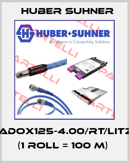 RADOX125-4.00/RT/LITZE  (1 roll = 100 m)  Huber Suhner