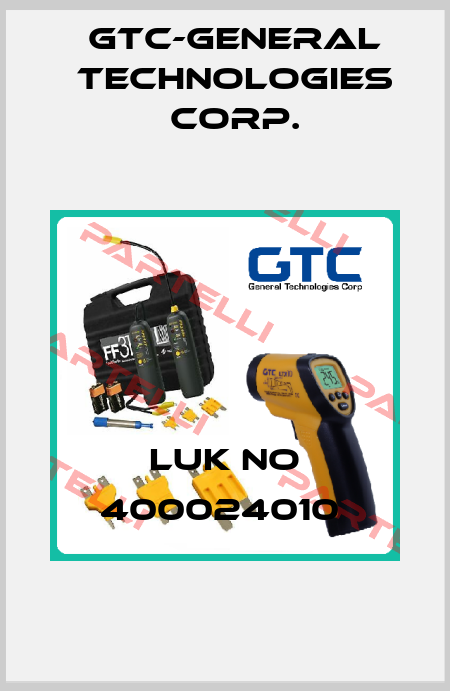 LUK NO 400024010  GTC-General Technologies Corp.