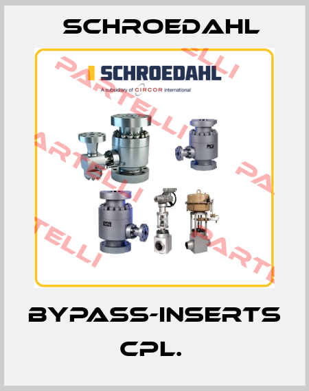 BYPASS-INSERTS CPL.  Schroedahl