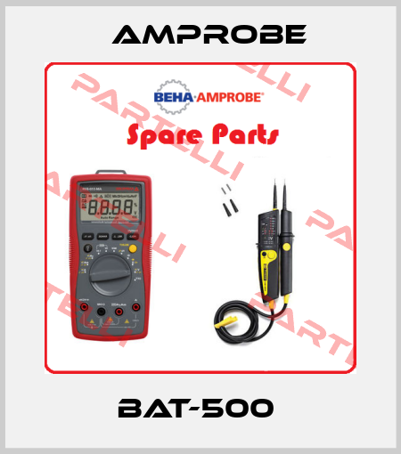 BAT-500  AMPROBE