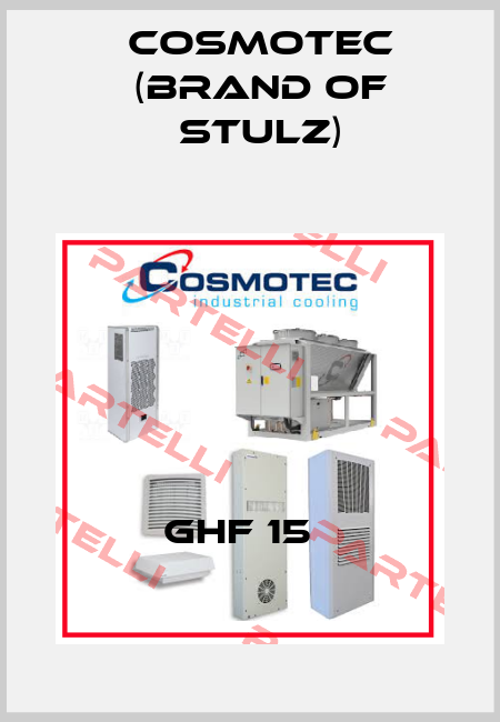 GHF 15   Cosmotec (brand of Stulz)