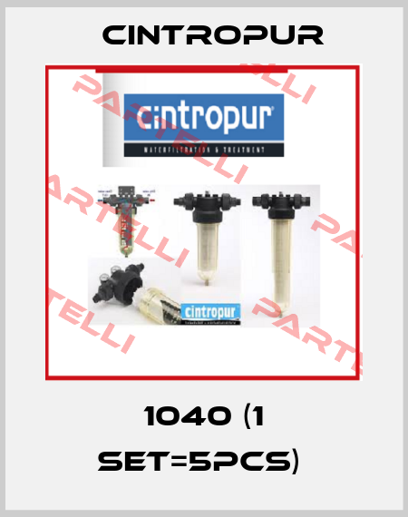 1040 (1 set=5pcs)  Cintropur