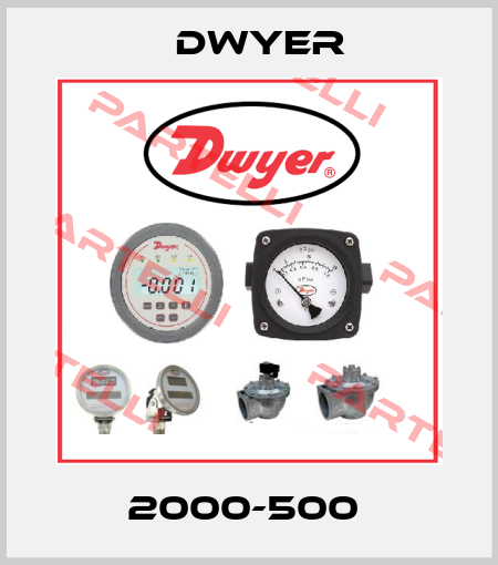2000-500  Dwyer