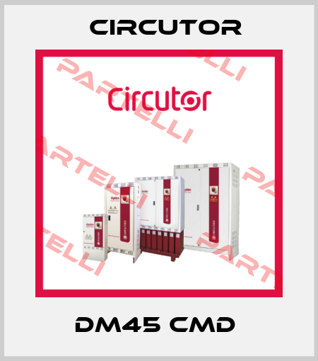 DM45 CMD  Circutor