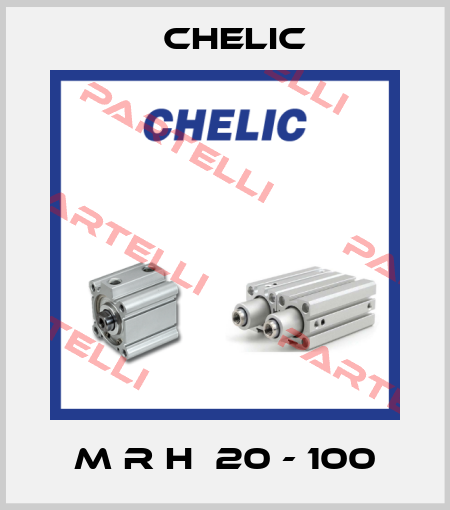 M R H  20 - 100 Chelic