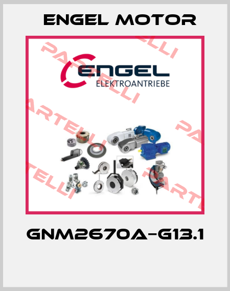 GNM2670A−G13.1  Engel Motor