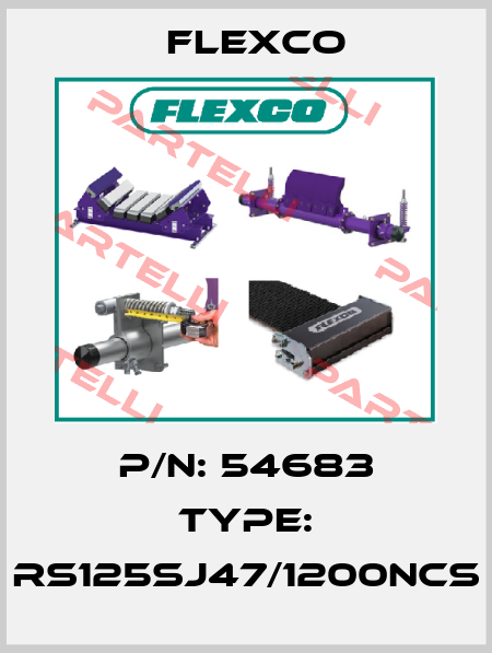 P/N: 54683 Type: RS125SJ47/1200NCS Flexco