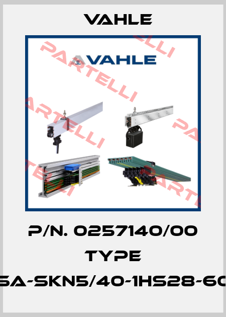 P/n. 0257140/00 Type SA-SKN5/40-1HS28-60 Vahle