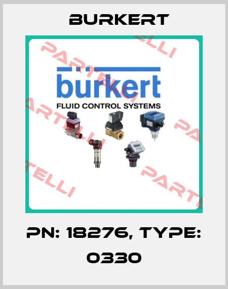 PN: 18276, Type: 0330 Burkert