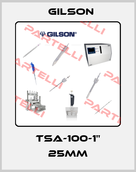 TSA-100-1" 25MM Gilson